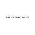 The Future Rocks