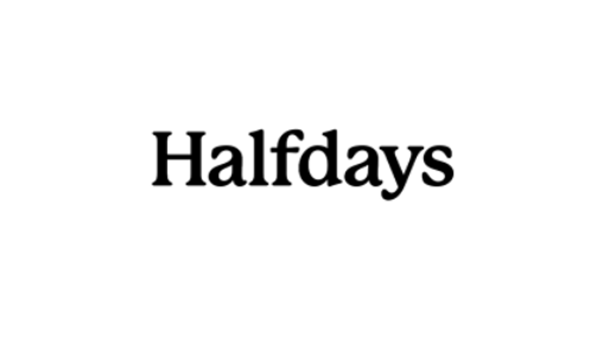 Halfdays
