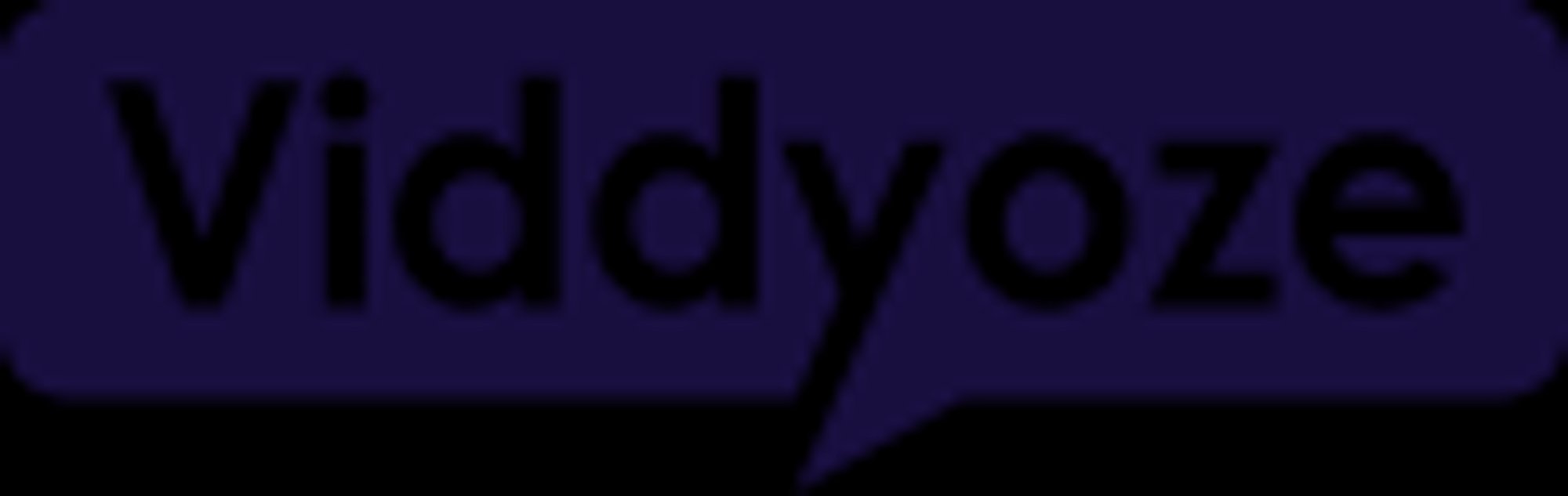 Viddyoze